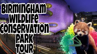 Birmingham wildlife conservation park tour  2022