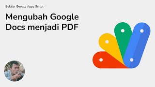 017 - Mengubah Google Docs menjadi PDF via Google Apps Script