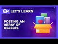 Let's Learn AdonisJS 6: Ep 11.8 - Posting Objects, Arrays, and an Array of Objects in HTML Forms