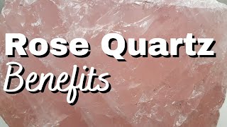 ROSE QUARTZ BENEFITS. Crystal healing properties. The stone of Love