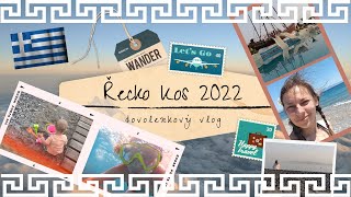 Řecko Kos 2022 - vlog z dovolené 1.část