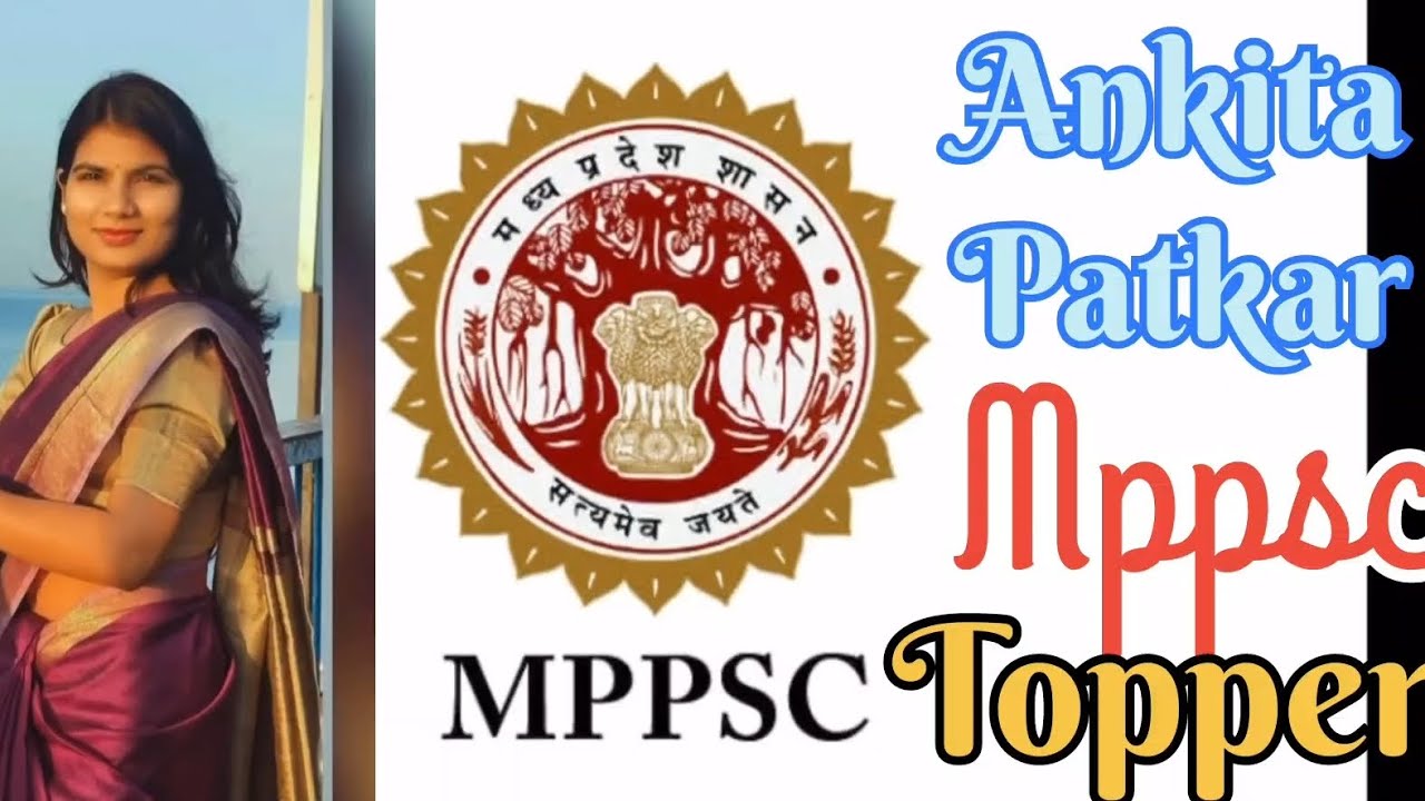 Ankita Patkar Rank 1 2021 Mppsc Topper 2021 About Mppsc How To