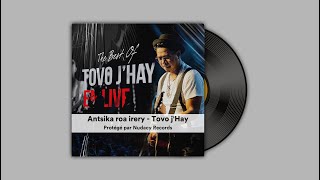 Antsika roa irery - Tovo j'Hay ✅