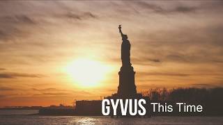 GYVUS: This Time