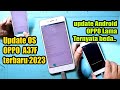 Cara update os oppo a37f  || OPPO a37 update android nougat 7 terbaru 2023