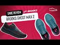 Brooks Ghost Max 2 Review: Still the Max Brooks can go?