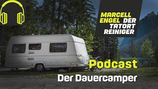 #025 TODESURSACHE -  Der Dauercamper - TODESURSACHE – Der Podcast mit Marcell Engel