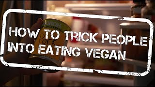 HOW TO TRICK PEOPLE INTO EATING VEGAN | 138 Carnivore-Approved Vegan Recipes | The Edgy Veg