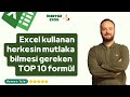 Excel Kullanan Herkesin Bilmesi Gereken TOP 10 Formül | Oğuzhan ÇOLAK