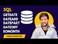 Master SQL Date Functions | GETDATE, DATEADD, DATEPART, DATEDIFF, EOMONTH