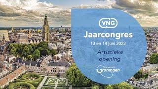 VNG Jaarcongres 2023, 13 juni: Artistieke opening