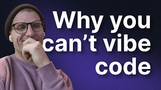 Why you fail at vibe coding