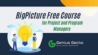 Free BigPicture Course for Program and Project Managers