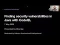 Finding security vulnerabilities in Java with CodeQL - GitHub Satellite 2020