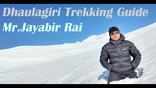 Dhaulagiri Circuit Trekking Guide: Mr.Jayabir Rai