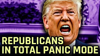 Republicans In Full Panic Mode As Trump Gets Even Crazier