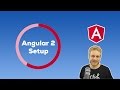 SETUP & CLI - Angular 2.0 Final - Getting Started