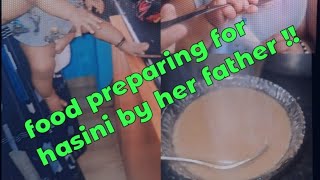 Food Preparation For Hasini by her  father👨 @Ourhappyhasini