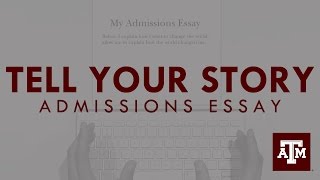 Admissions Essay - Tell Your Story