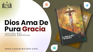 Dios ama de pura gracia: \