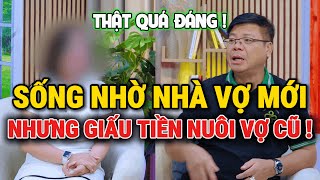 Tư Vấn Cùng Đinh Đoàn-Chồng Sống Nhờ Nhà Vợ Mới: Nhưng Lại Giấu Tiền Nuôi Vợ Cũ