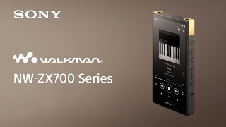 Sony Walkman® NW-ZX700 Series  Product  |