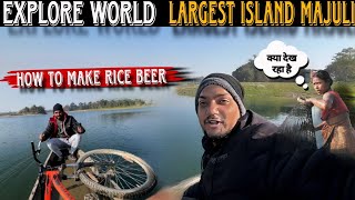 Explore world’s Largest island Majuli | Assam mising Tribe Village | How to Make