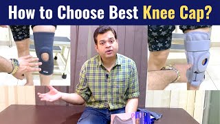 Knee Cap for Knee Pain, Types of Knee Cap, Knee Brace for Arthritis, How to Select Knee Cap?
