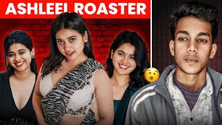 ASHLEEL FEMALE ROASTER 🤯 | Saloniyaapa Roast..!!