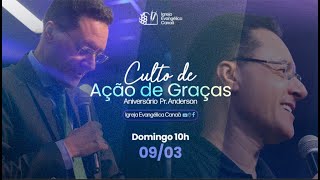 CULTO DE AÇÕES DE GRAÇA - Aniv. PR ANDERSON 09/03/25