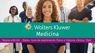 Nueva edición - Bates. Guía de exploración física e historia clínica, 13ed.