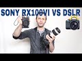 Sony RX100 VI vs Canon DSLR 5D Mark III 70-200mm