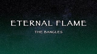 The Bangles - Eternal Flame (Lyrics)