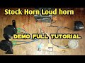 Stock horn Loud horn DEMO FULL TUTORIAL