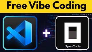Free Vibe Coding in VS Code using OpenCode
