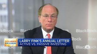 BlackRock CEO Larry Fink on active vs. passive investing