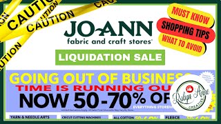 Joann Fabrics Going Out of Business Liquidation: How to prepare, what's available and what to AVOID!
