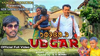 UBGAR || New Santali Short Film || Full Movie #santalishortfilm