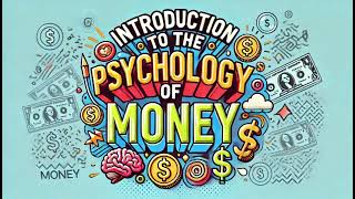 The Psychology of Money Ep1 | Podcast | Introduction to the Psychology of Money