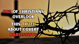 90% of Christians Miss This Warning About Covert Narcissists! (New research) |NPD| #narcissism