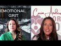 emotional grit with carin andersen making pain your purpose