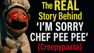 The REAL Story Behind "I’m Sorry Chef Pee Pee" (SML Creepypasta)