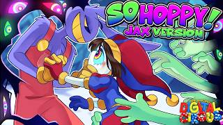 SO HOPPY! (Jax Abstraction Version)【THE AMAZING DIGITAL CIRCUS FAN MUSIC VIDEO】
