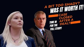 Case Closed: Prince Andrew and The Shady Side of Things