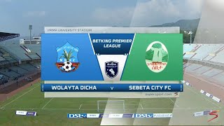 EPL | WOLAYTA DICHA Vs SEBETA CITY FC | Highlight