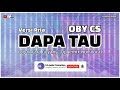 dapa tau dj remix oby cs nada pria lagu acara goyang goyang