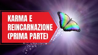 Karma e reincarnazione (prima parte)