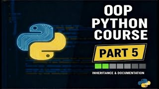 OOP Python Course (Part 5): Advanced Inheritance, Best Practices & Docs