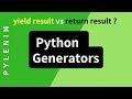 Python Generators | Yield vs Return | Advanced Python | Tutorial 21