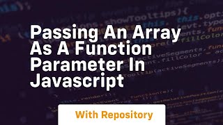 passing an array as a function parameter in javascript